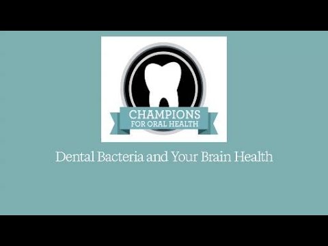 Oral Bacteria And Your Brain Health