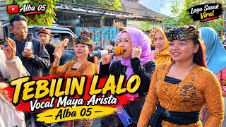 Download lagu TEBILIN LALO – Vocal Maya Arista | Alba 05 | Lagu Sasak Viral mp3