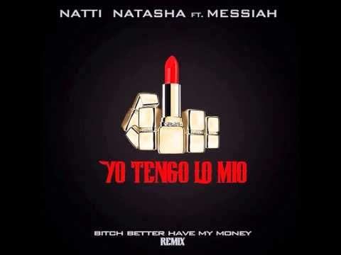 Natti Natasha ft. Messiah - Yo Tengo Lo Mio