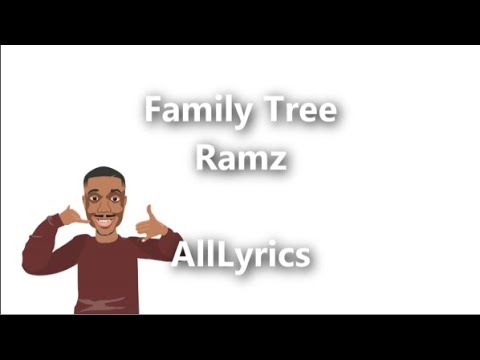 Ramz - Family Tree [Lyric Video]
