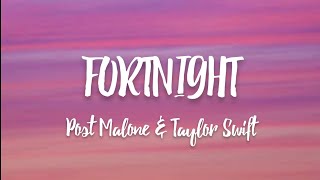 Taylor Swift - Fortnight (feat. Post Malone) (Lyrics)