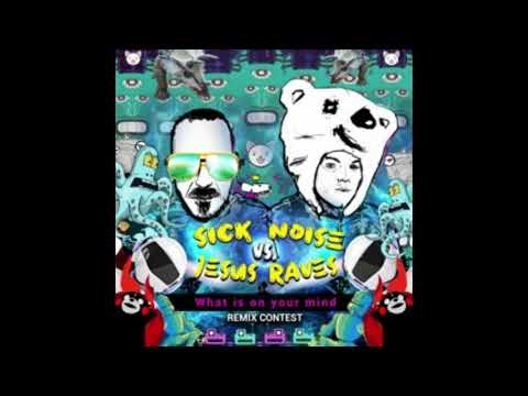 Sick Noise vs Jesus Raves - What Is On Your Mind (KopophobiA & MinDelve RMX) - 215bpm