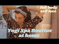 Yogi Spa Routine At Home Cosy Full Of Love