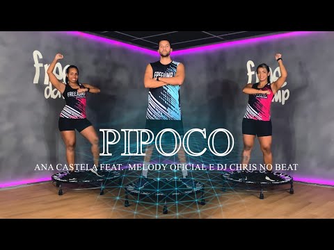 Ana Castela - Pipoco ft. @MELODY OFICIAL e @DJ Chris no Beat | COREOGRAFIA - FREEJUMP