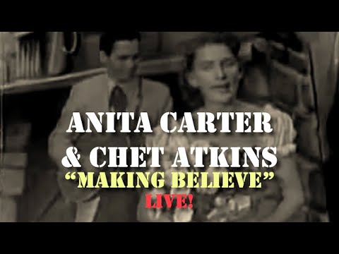 Anita Carter & Chet Atkins -  Making Believe (Live)