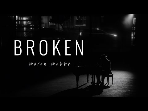 Woren Webbe – Broken (Official Lyric Video) | Emotional R&B Sad Piano Ballad