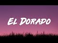 Stellar El Dorado Lyrics