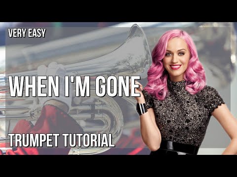How to play When I'm Gone by Alesso ft Katy Perry on Trumpet (Tutorial)