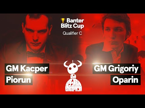 Oparin vs. Piorun | San Fermin Banter Blitz Cup | Qualifier C