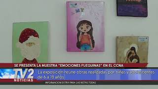 SE PRESENTA LA MUESTRA “EMOCIONES FUEGUINAS” EN EL CCNA