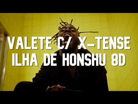 Valete c/ X-Tense - Ilha de Honshu 8D