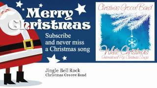 Christmas Groove Band - Jingle Bell Rock - ChristmasSongs