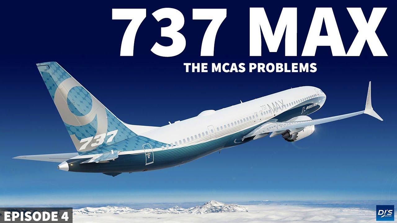 Boeing 737 MAX & MCAS Problems
