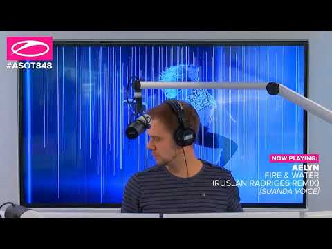 Aelyn - Water & Fire (Ruslan Radriges Remix) [ASOT 848]