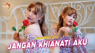 Download lagu JANGAN KHIANATI AKU - Dara Fu | Versi Dangdut Koplo mp3 Download lagu JANGAN KHIANATI AKU - Dara Fu | Versi Dangdut Koplo mp3