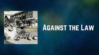 Billy Bragg - Against the Law (Lyrics)