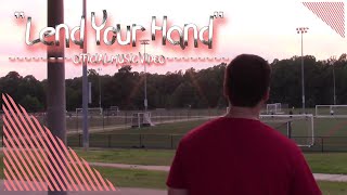 Lend Your Hand Music Video