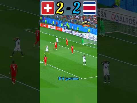 Switzerland 🇨🇭 vs Costa Rica 🇨🇷 2018 FIFA World Cup Match Highlights #football #shorts #viral 😎😱🔥