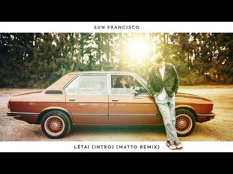 SUN FRANCISCO – LĖTAI (INTRO) (MATTO REMIX) (Official Audio)