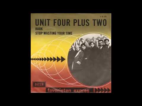 "STOP WASTING MY TIME" UNIT FOUR + TWO DES