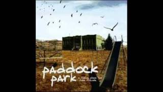 Paddock Park - It's Not Running Away If You Have Somewhere To Go + Lyrics