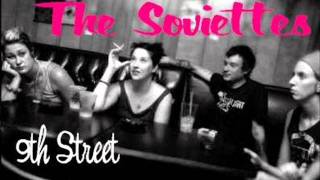 The Soviettes - 9th Street