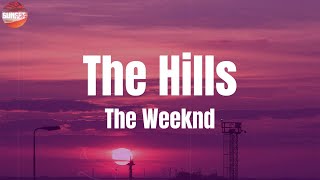 Download lagu The Weeknd - The Hills (Lyrics) mp3 Download lagu The Weeknd - The Hills (Lyrics) mp3