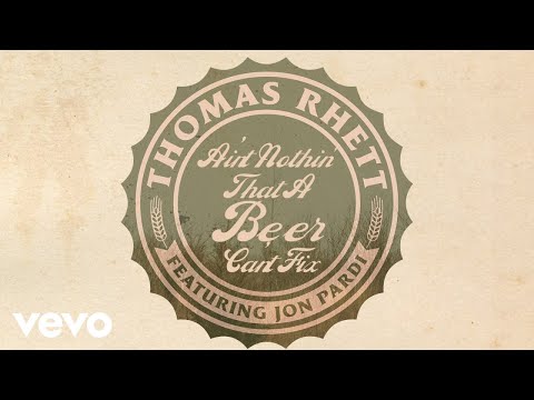 Thomas Rhett Beer Can't Fix Feat Jon Pardi