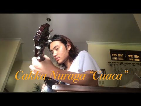 Cakka Nuraga "Cuaca"