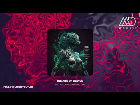 Remains Of Silence - Way Of Living (Original Mix) [Techno Tehran Records]