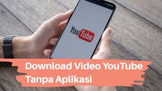Download lagu Cara Mudah Download Video Dari Youtube Tanpa Aplikasi - Untuk Laptop / PC mp3