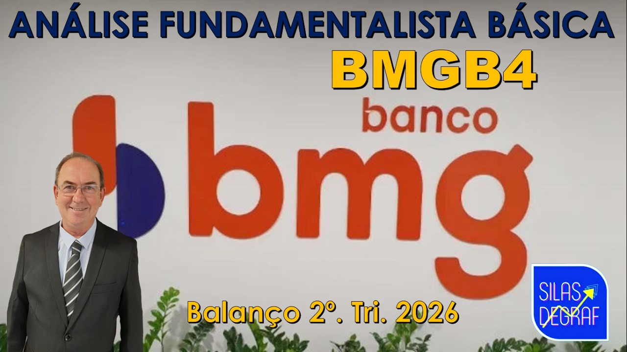 BMBG4 - BANCO BMG S/A. ANÁLISE FUNDAMENTALISTA BÁSICA. PROF. SILAS DEGRAF. BALANÇO 2o. TRIM. 2026