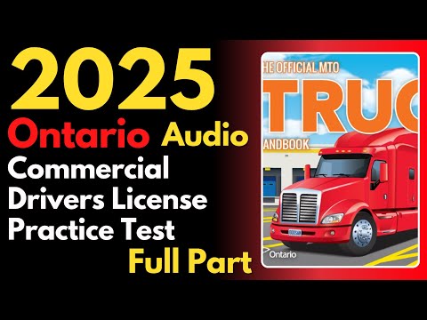 Ontario Commercial Drivers License Practice Test Full Part | Audio | Canadian Driver Knowledge Tests