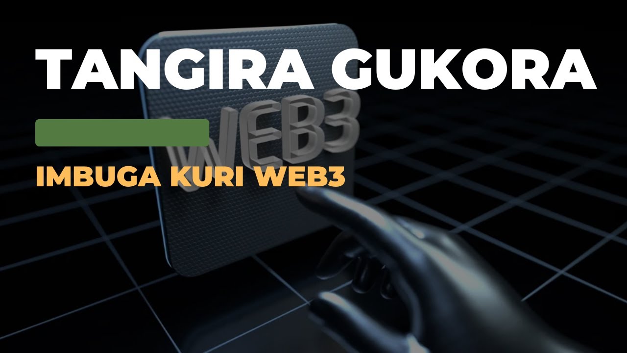 Thumbnail for "Ni gute watangira gukora imbuga kuri Web3 (How to become a Web3 developer?)"