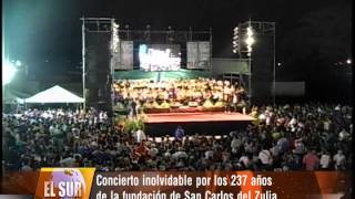 preview picture of video 'Concierto inolvidable por los 237 años de la fundación de San Carlos del Zulia'