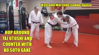 HOP AROUND TAI OTOSHI COUNTER WITH KO SOTO GAKE