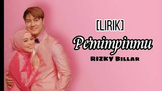 Download lagu LIRIK||Pemimpinmu,(Rizky Billar) mp3