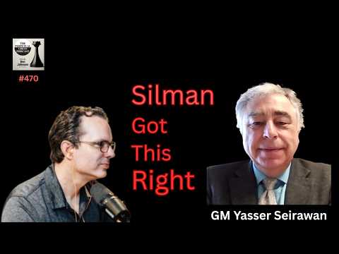 Yasser Seirawan on IM Jeremy Silman and Writing Chess Books That Actually Help