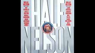 Willie Nelson - Half Nelson (1985) A2 - With Lacy J.Dalton - Slow Movin' Outlaw