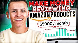 How I Make $5,000 / Month Reviewing Amazon Products!!