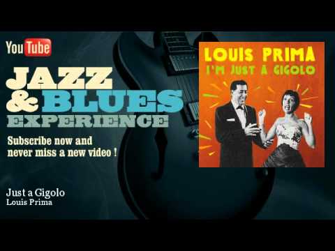 Louis Prima - Just a Gigolo