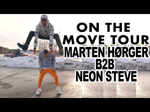 MARTEN HØRGER B2B NEON STEVE - ON THE MOVE TOUR VIDEO
