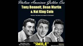 Tony Bennett, Dean Martin &amp; Nat King Cole - &quot;Smile&quot; 1954, 1959 &amp; 1964 Singles Releases