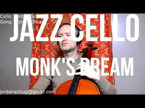 Jazz Cello: Jordan Schug - Monk's Dream