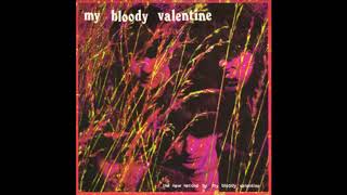 My Bloody Valentine - By the Danger in your eyes