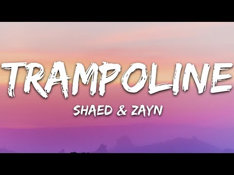 SHAED x ZAYN - Trampoline (Lyrics)