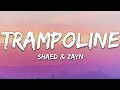 SHAED x ZAYN - Trampoline (Lyrics)