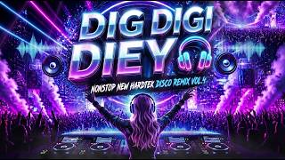 Download lagu DIGI DIGI HEY 🎧 Nonstop New Hardtek Disco Remix Vol.4 mp3