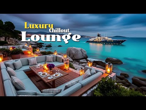 Luxury Chillout Lounge Music for High-End Lifestyle ✨ Smooth Lounge Beats for Calm Luxury Vibes