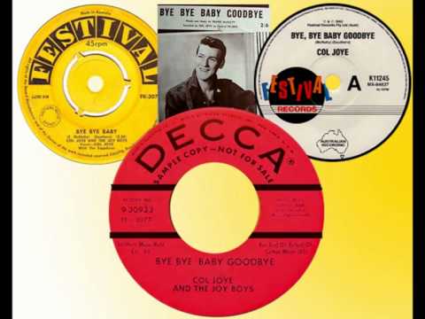 COL JOYE & HIS JOY BOYS - Bye Bye Baby Goodbye (1959)